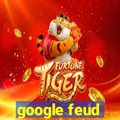 google feud